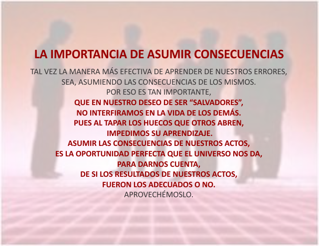 La importancia de asumir consecuencias Julio 03 de 2010